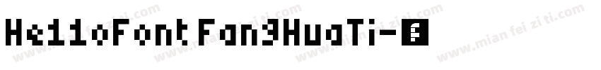 He11oFont FangHuaTi字体转换